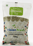 Organic Saunf (Fennel Seeds), Vision Fresh (100gm)